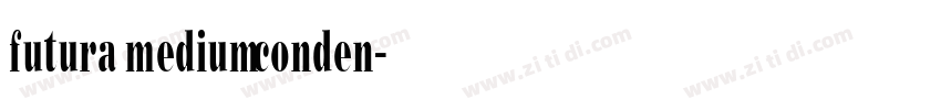 futura medium conden字体转换